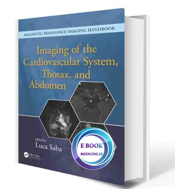 دانلود کتاب Imaging of the Cardiovascular System, Thorax, and Abdomen (Magnetic Resonance Imaging Handbook) 1st 2017 ( PDF)